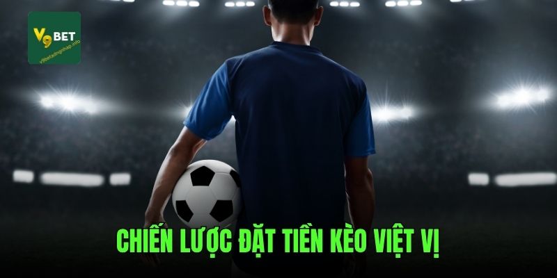 Chiến lược chơi kèo việt vị là gì