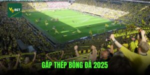 gap-thep-bong-da-2025