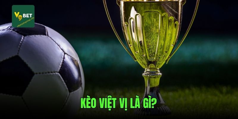 keo-viet-vi-la-gi