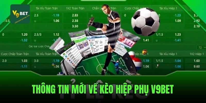 Thông tin mới về kèo hiệp phụ V9bet