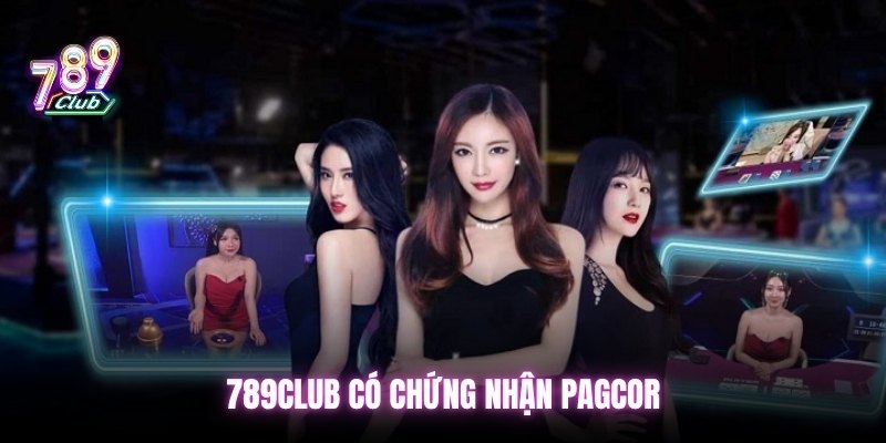 789Club có chứng nhận PAGCOR