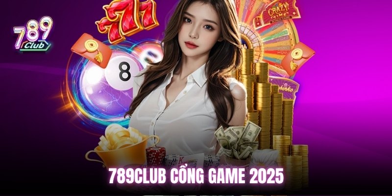 789club-cong-game-2025