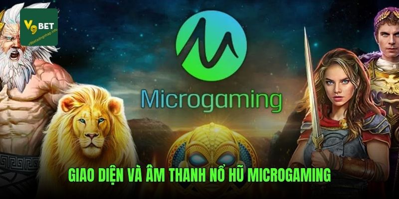 Giao diện và âm thanh nổ hũ Microgaming