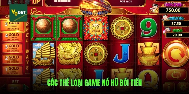 Các thể loại game nổ hũ đổi tiền