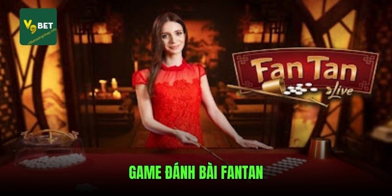 game-danh-bai-fantan