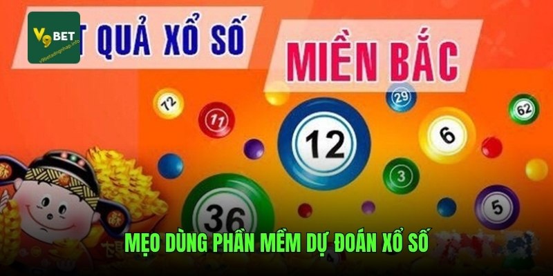 Mẹo dùng phần mềm dự đoán xổ số