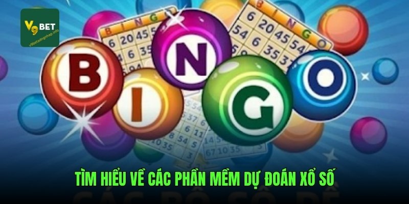 Tìm hiểu về các phần mềm dự đoán xổ số