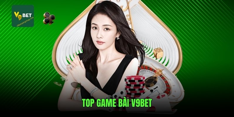 top-game-bai-v9bet